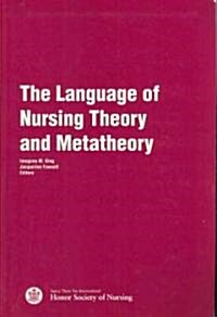 The Language of Nursing Theory and Metatheory (Paperback)