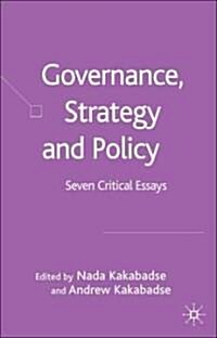Governance, Strategy and Policy: Seven Critical Essays (Hardcover)