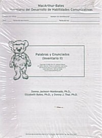 MacArthur Inventario del Desarrollo de Habilidades Comunicativas (Inventario): Inventario II: Palabras y Enunciados (Paperback)