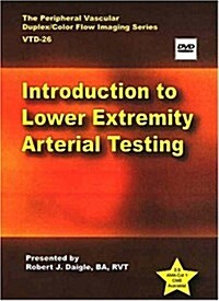 Introduction to Lower Extremity Arterial Testing (DVD)