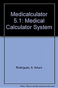 Medicalculator 5.1: Medical Calculator System (Hardcover, 5)