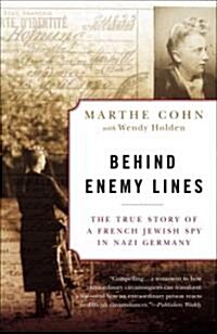 Behind Enemy Lines: The True Story of a French Jewish Spy in Nazi Germany (Paperback)