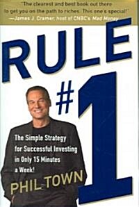 [중고] Rule #1: The Simple Strategy for Successful Investing in Only 15 Minutes a Week! (Hardcover)