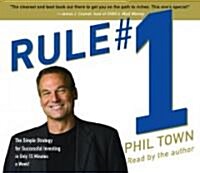 Rule #1: The Simple Strategy for Successful Investing in Only 15 Minutes a Week! (Audio CD)