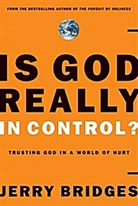 Is God Really in Control?: Trusting God in a World of Hurt (Paperback)