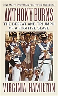 [중고] Anthony Burns: The Defeat and Triumph of a Fugitive Slave (Mass Market Paperback)