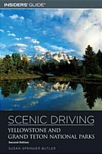 Scenic Driving Yellowstone And Grand Teton National Parks (Paperback, 2nd)