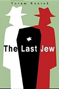 The Last Jew (Hardcover)