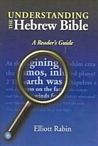 Understanding the Hebrew Bible (Paperback)