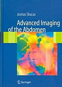 Advanced Imaging of the Abdomen (Hardcover)