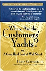 Where Are the Customers' Yachts?: Or a Good Hard Look at Wall Street (Paperback)