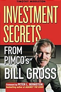 Investment Secrets from PIMCOs Bill Gross (Paperback)