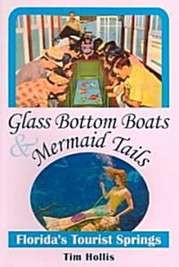 Glass Bottom Boats & Mermaid Tails (Paperback)