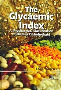 The Glycaemic Index: A Physiological Classification of Dietary Carbohydrate (Hardcover)