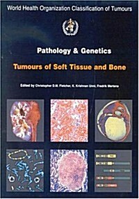 Pathology And Genetics of Tumours of the Soft Tissues And Bones (Paperback)