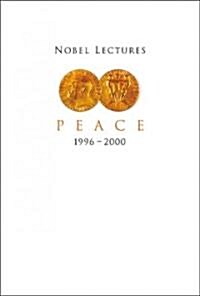 Nobel Lectures in Peace, Vol 7 (1996-2000) (Paperback)