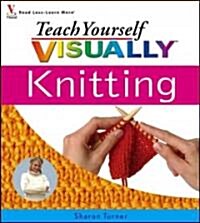 Teach Yourself Visually Knitting (Paperback)