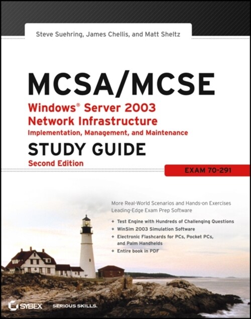 McSa / McSe: Windows Server 2003 Network Infrastructure Implementation, Management, and Maintenance Study Guide: Exam 70-291 [With CDROM] (Paperback, 2)