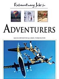 Extraordinary Jobs for Adventurers (Hardcover)