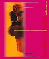 Hertzian Tales: Electronic Products, Aesthetic Experience, and Critical Design (Hardcover, Revised)