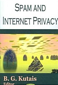 Spam And Internet Privacy (Paperback)