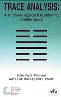 Trace Analysis : A Structured Approach to Obtaining Reliable Results (Hardcover)