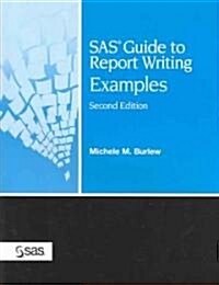 Sas Guide to Report Writing (Paperback, 2nd)