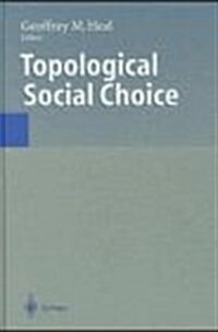 Topological Social Choice (Hardcover, 1997)