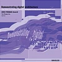 [중고] Demonstrating Digital Architecture: 5th Far Eastern International Digital Architectural Design Award (Paperback)