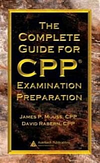 The Complete Guide for CPP Examination Preparation (Hardcover)