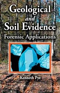 Geological and Soil Evidence: Forensic Applications (Hardcover)