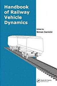 Handbook of Railway Vehicle Dynamics (Hardcover)