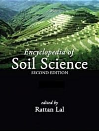 Encyclopedia of Soil Science, Second Edition - Two-Volume Set (Hardcover, 2, Revised)