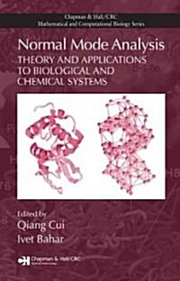 Normal Mode Analysis: Theory and Applications to Biological and Chemical Systems (Hardcover)
