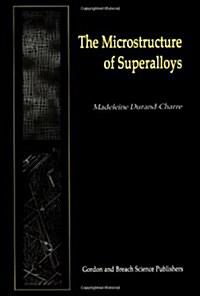 The Microstructure of Superalloys (Hardcover)
