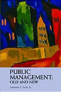 Public Management: Old and New (Paperback)