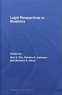 Legal Perspectives in Bioethics (Hardcover)