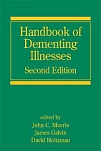 Handbook of Dementing Illnesses (Hardcover, 2)