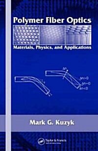 [중고] Polymer Fiber Optics: Materials, Physics, and Applications (Hardcover)