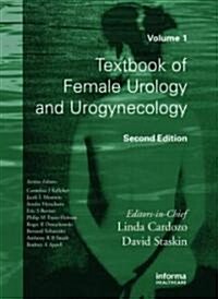 Textbook of Female Urology and Urogynecology (Hardcover, 2 Rev ed)
