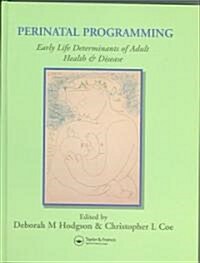 Perinatal Programming (Hardcover)
