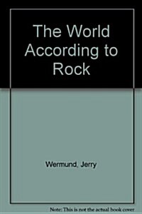 The World According to Rock (Hardcover)