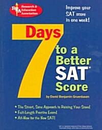 7 Days to a Better SAT(R) Score: 2nd Edition (Paperback)