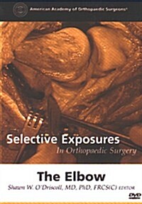 Selective Exposures in Orthopaedic Surgery (DVD-ROM)