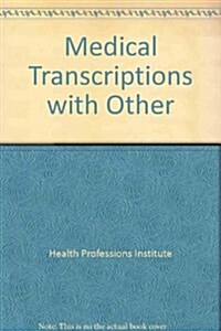 The Medical Transcription Workbook (Paperback, PCK, Answer Key)