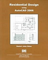 Residential Design Using Autocad 2006 (Paperback)
