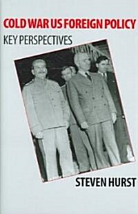 [중고] Cold War US Foreign Policy : Key Perspectives (Hardcover)
