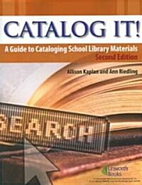 Catalog It!: A Guide to Cataloging School Library Materials (Paperback, 2)