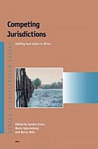 Competing Jurisdictions: Settling Land Claims in Africa (Paperback)