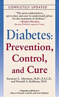 Diabetes: Prevention, Control, and Cure (Mass Market Paperback)